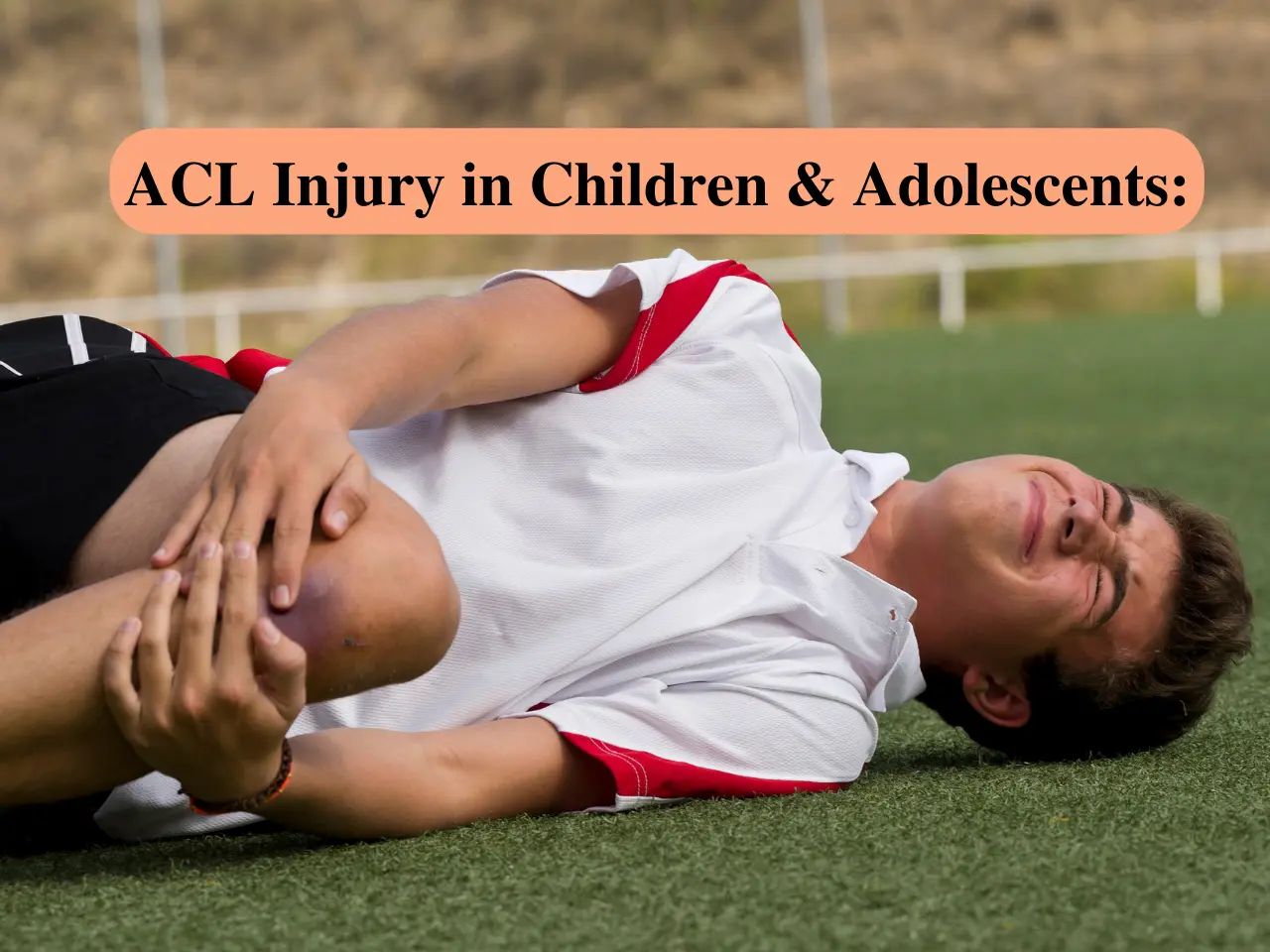 ACL Injuries in Children and Teens  Children's Hospital of Philadelphia